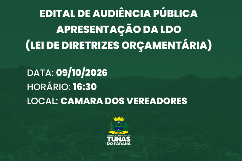 EDITAL DE AUDIÊNCIA PÚBLICA  APRESENTAÇÃO DA LDO  (LEI DE DIRETRIZES ORÇAMENTÁR...